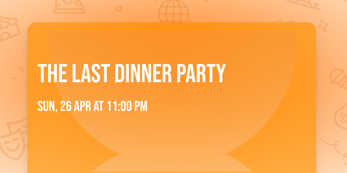 The Last Dinner Party