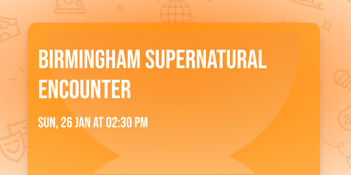 Birmingham  Supernatural  Encounter