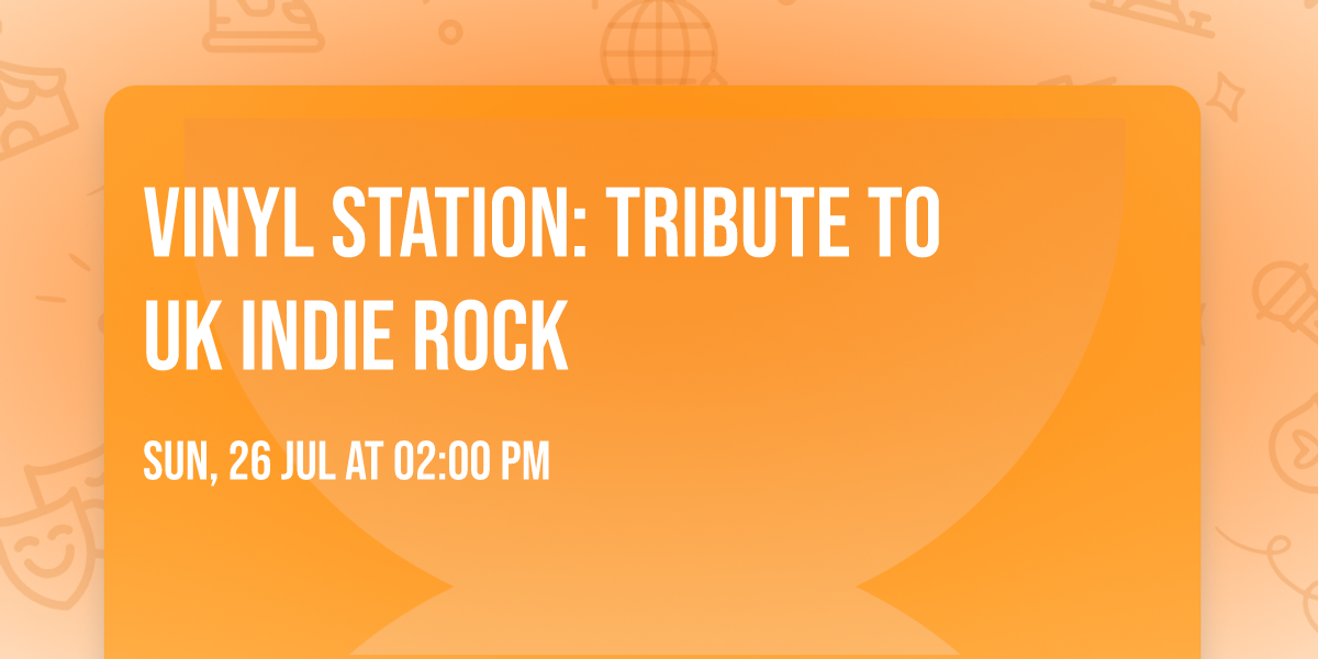 Vinyl Station:  Tribute to UK Indie Rock
