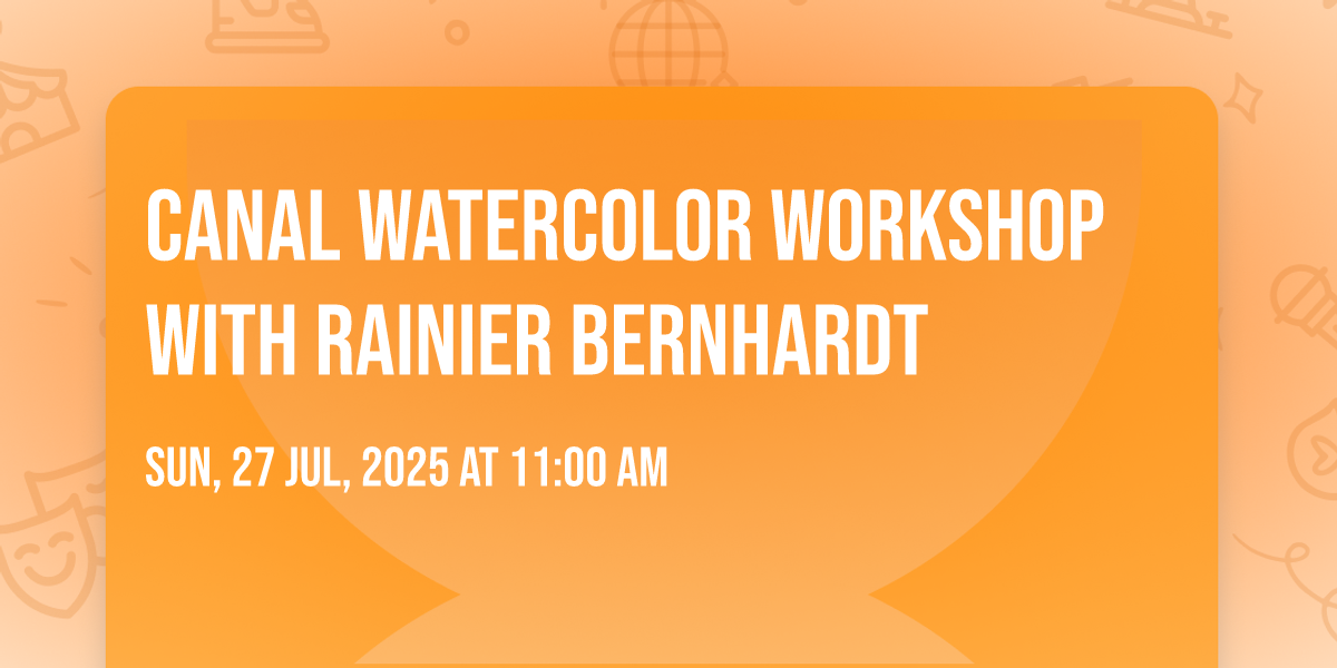 Canal Watercolor Workshop with Rainier Bernhardt