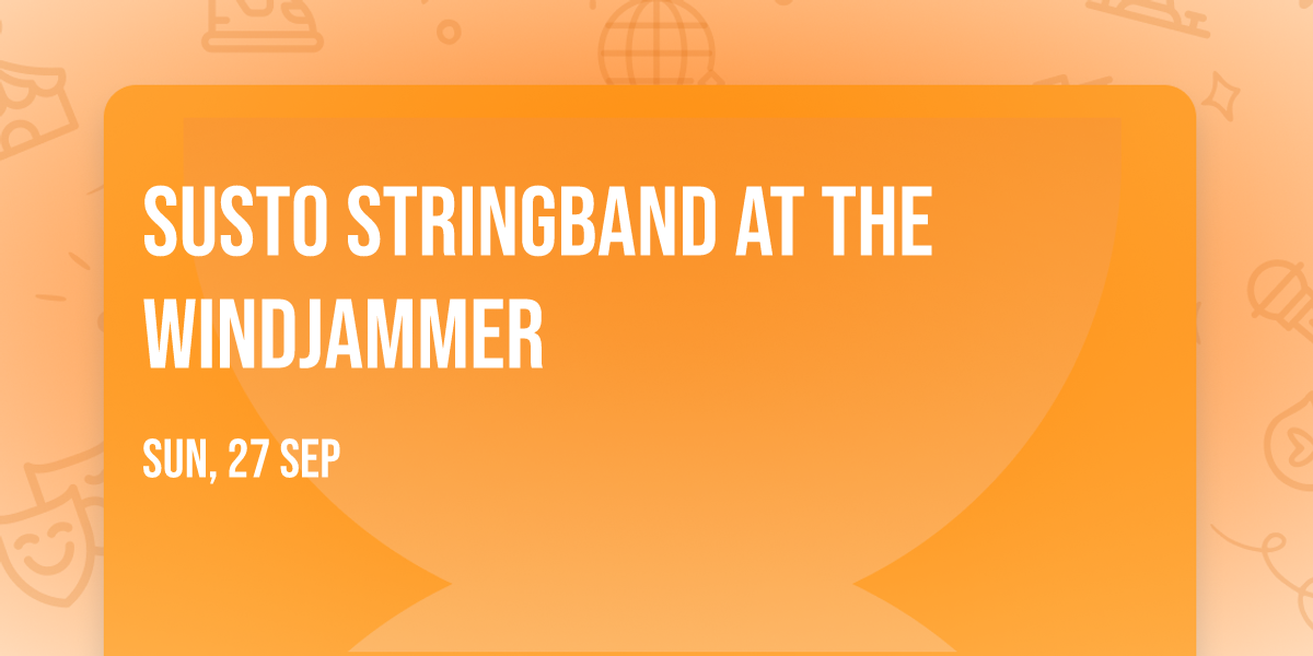 SUSTO Stringband at The Windjammer