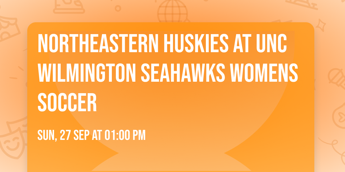 Northeastern Huskies at UNC Wilmington Seahawks Womens Soccer