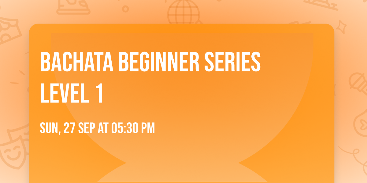 Bachata Beginner Series Level 1