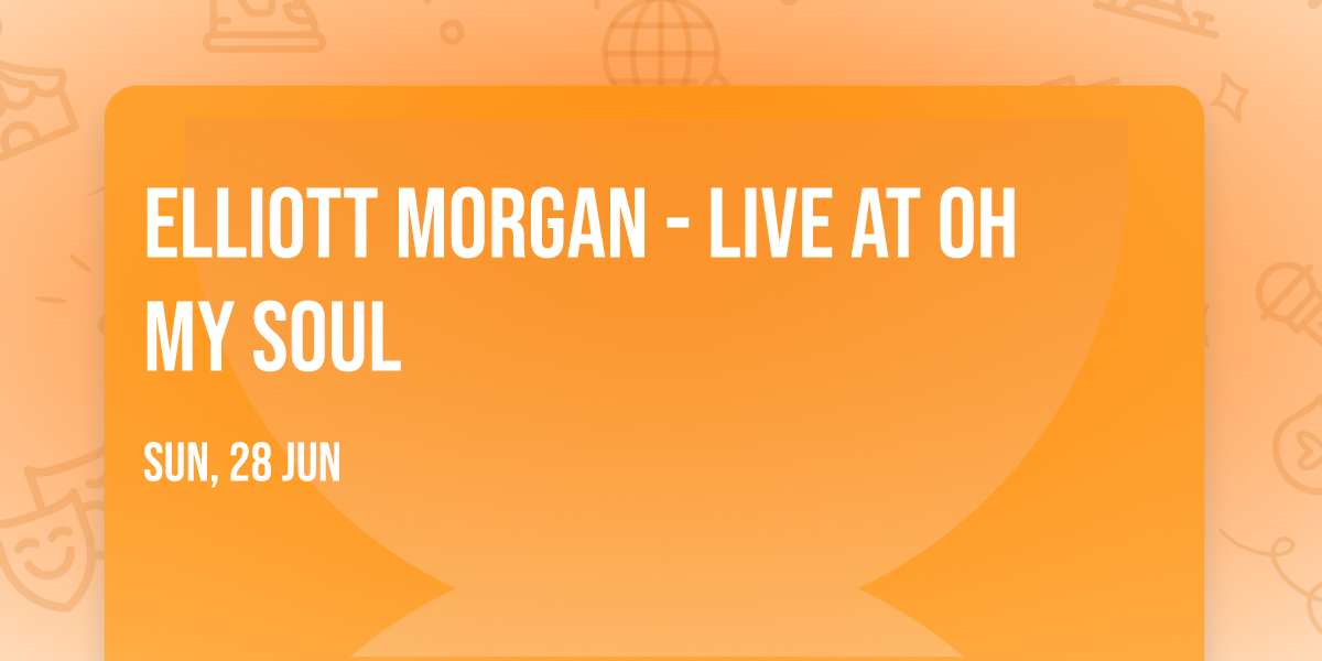 Elliott Morgan - Live at Oh My Soul