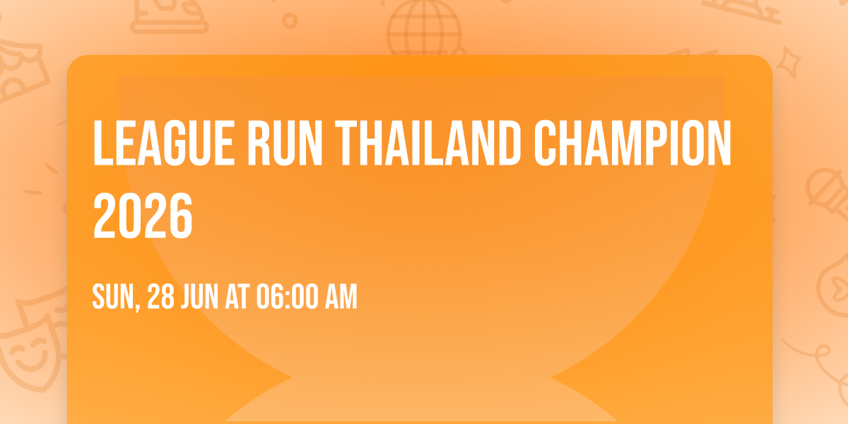 League Run Thailand Champion 2026
