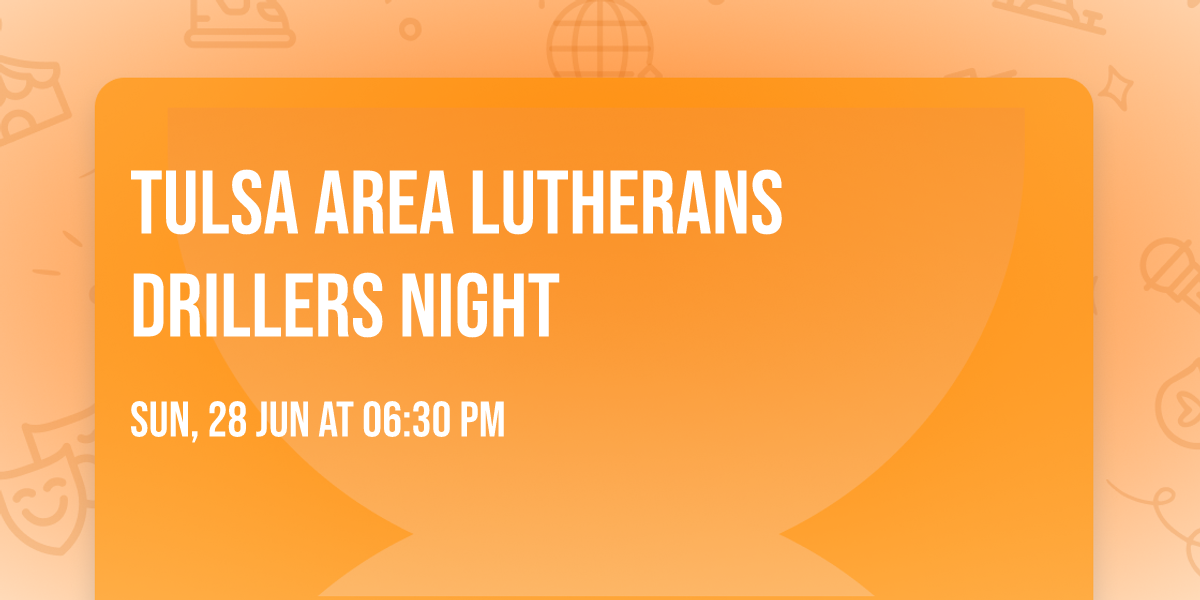 Tulsa Area Lutherans Drillers Night