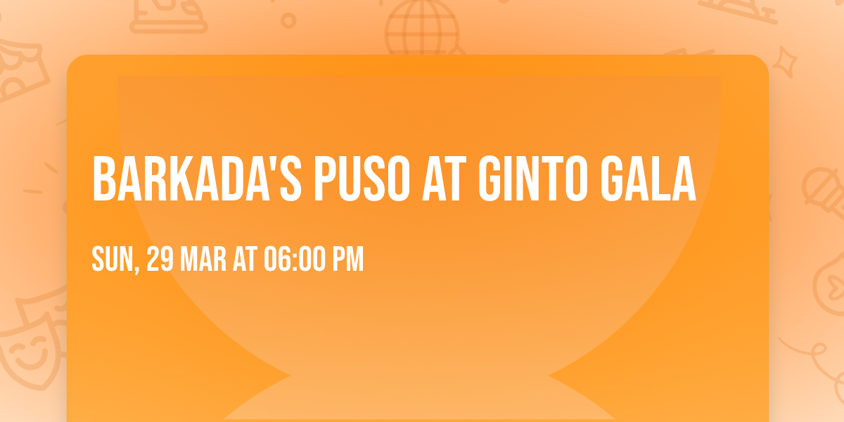 Barkada's Puso at Ginto Gala