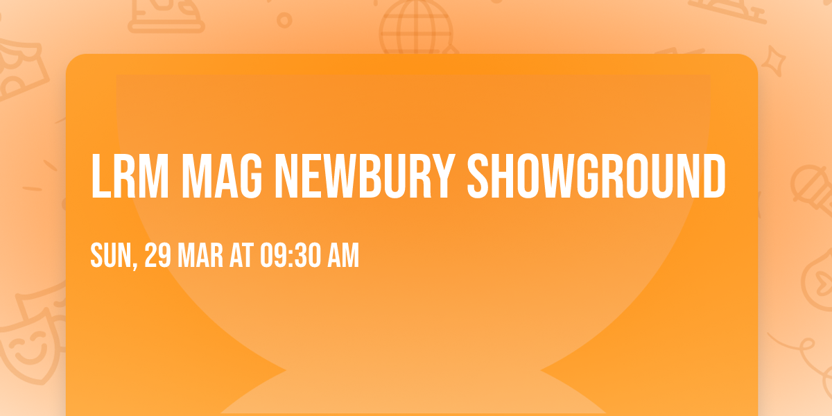 LRM mag Newbury showground