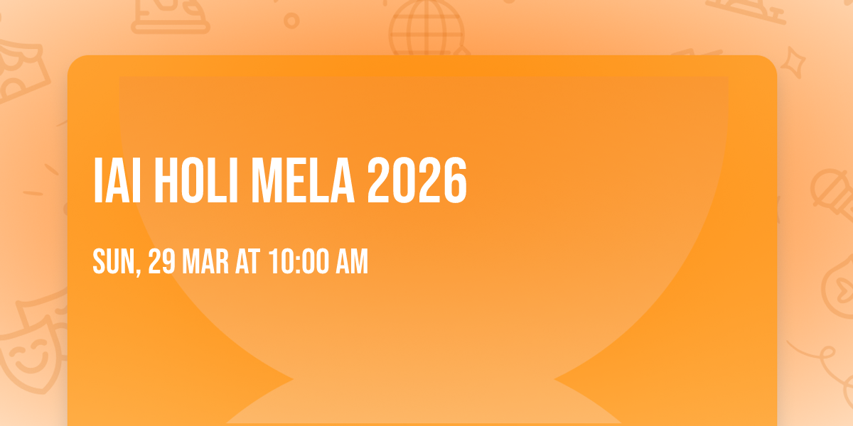 IAI Holi Mela 2026