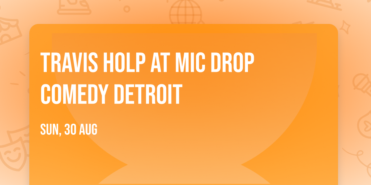 Travis Holp at Mic Drop Comedy Detroit