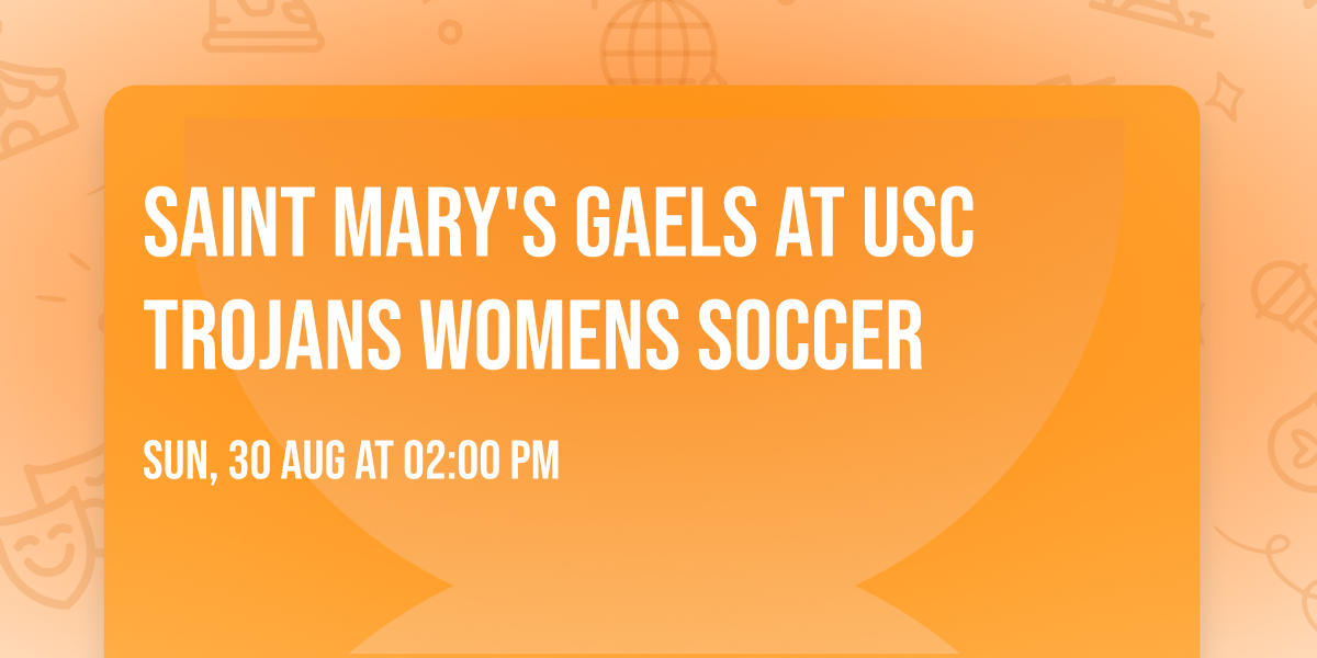 Saint Mary's Gaels at USC Trojans Womens Soccer