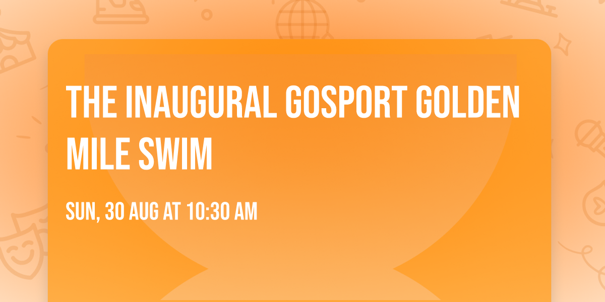 The inaugural Gosport Golden Mile Swim