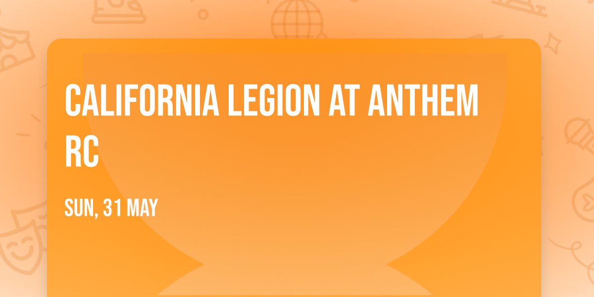 California Legion at Anthem RC