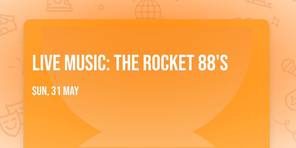 Live Music: The Rocket 88's