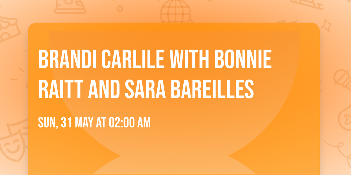 Brandi Carlile with Bonnie Raitt and Sara Bareilles
