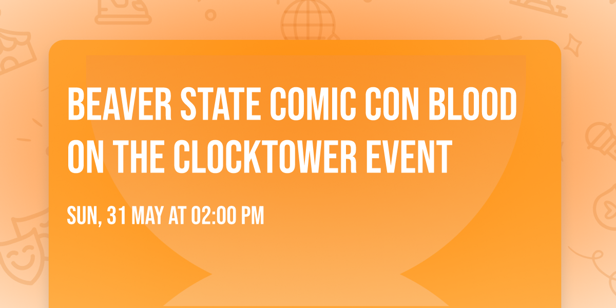 Beaver State Comic Con Blood on the Clocktower Event
