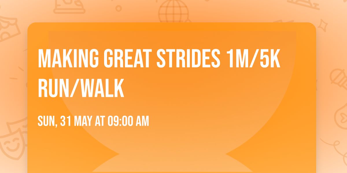 Making Great Strides 1M\/5K Run\/Walk