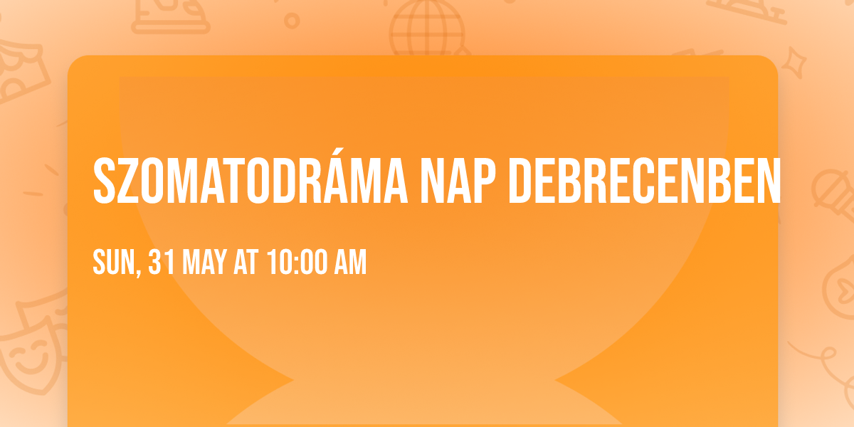 SzomatoDr\u00e1ma Nap Debrecenben