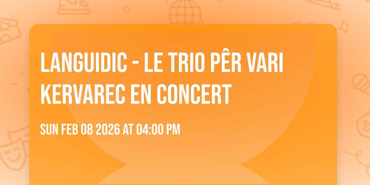 LANGUIDIC - LE TRIO PÊR VARI KERVAREC EN CONCERT