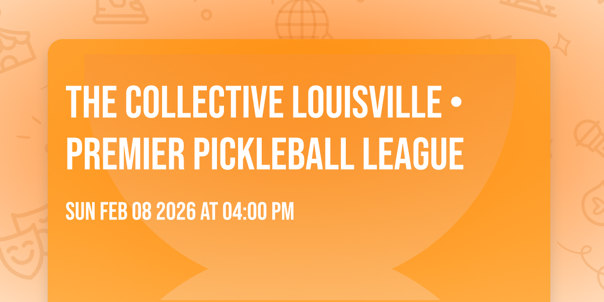 The Collective Louisville • Premier Pickleball League