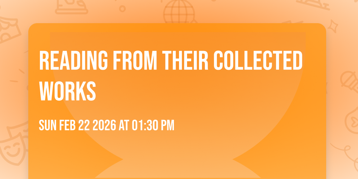 Reading from their collected works