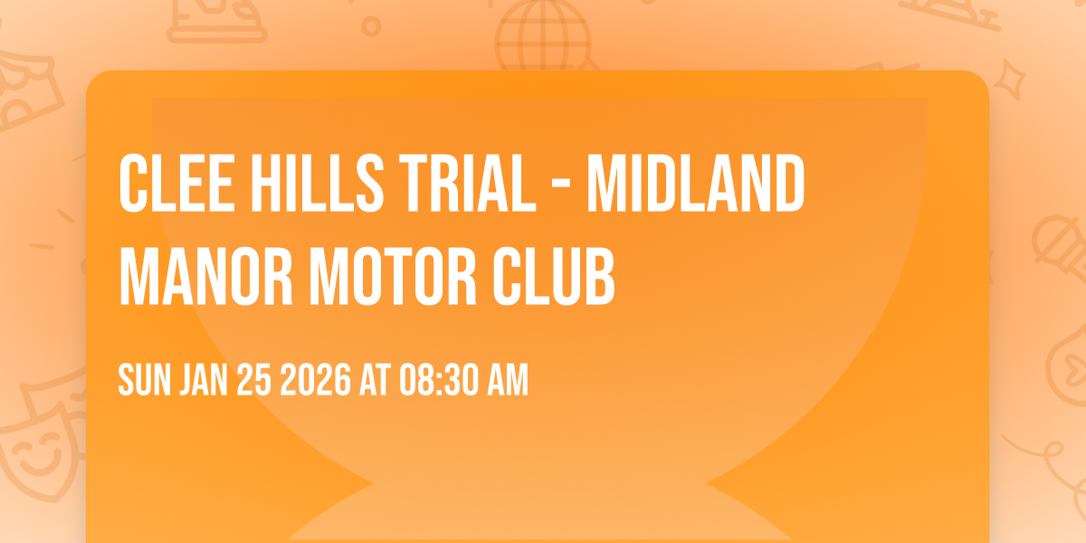 Clee Hills Trial - Midland Manor Motor Club