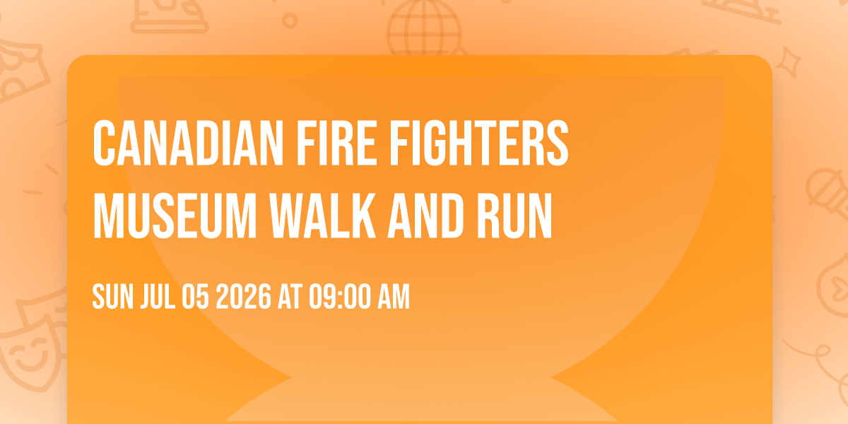 Canadian Fire Fighters Museum Walk and Run