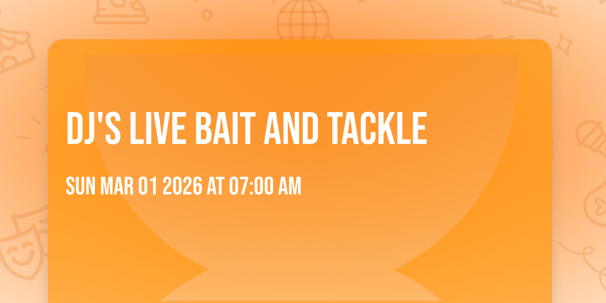 DJ'S LIVE BAIT AND TACKLE 