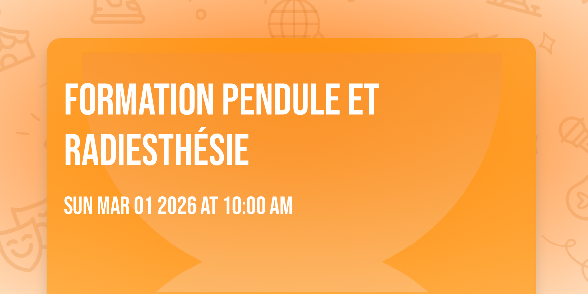 Formation Pendule et Radiesthésie 