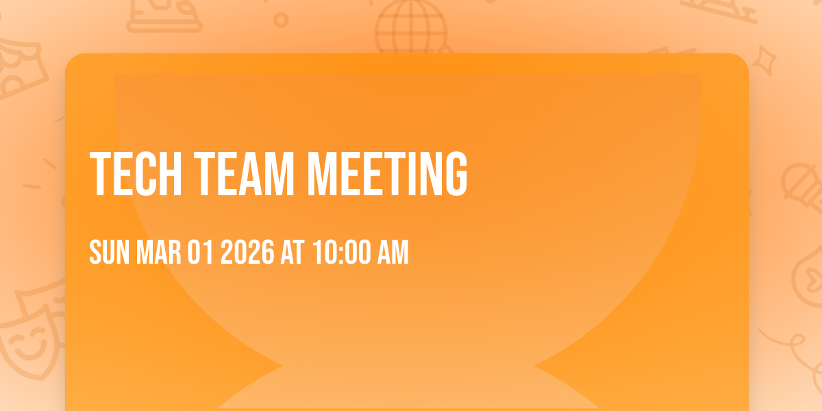 Tech Team Meeting