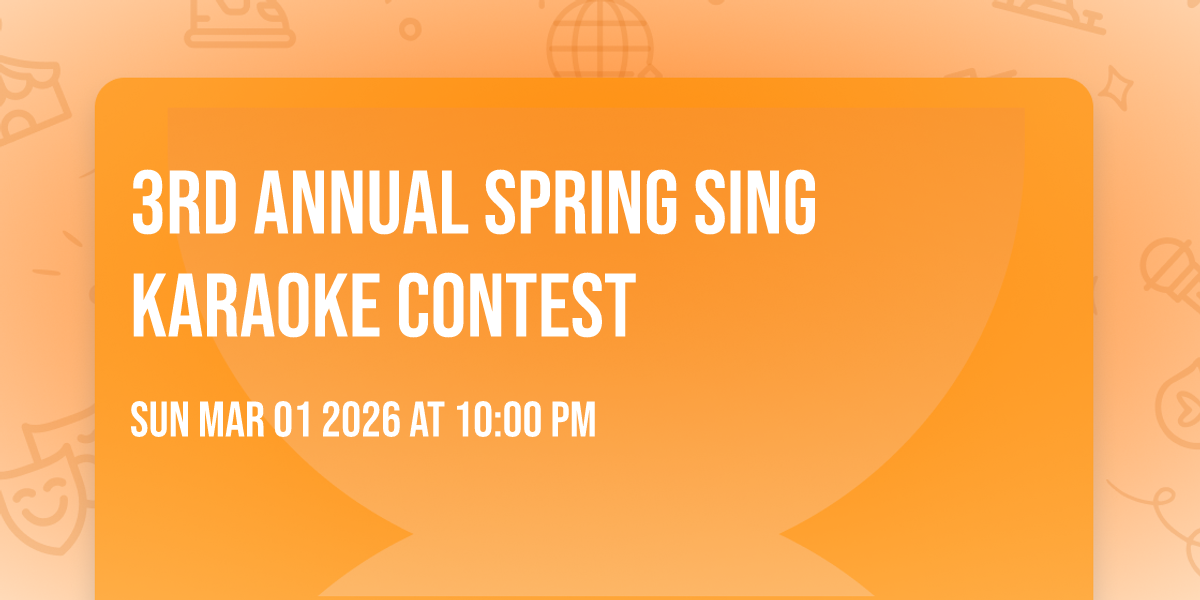 3rd Annual Spring Sing Karaoke Contest 
