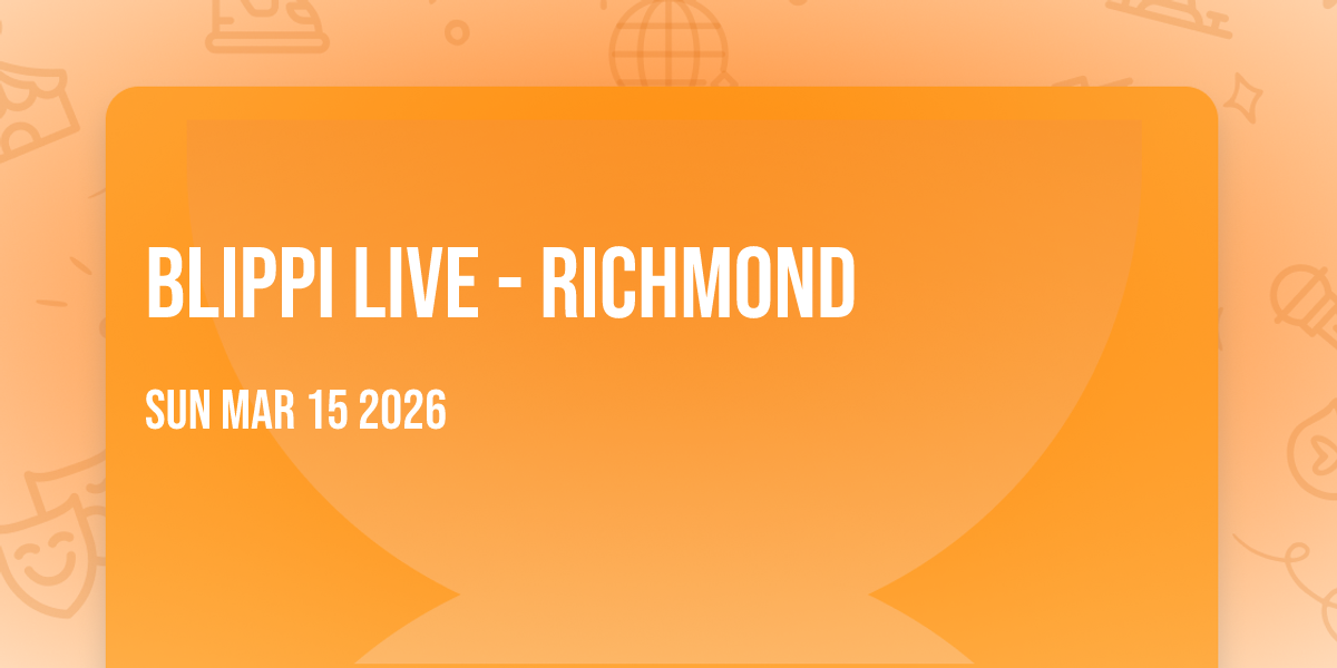 Blippi Live - Richmond