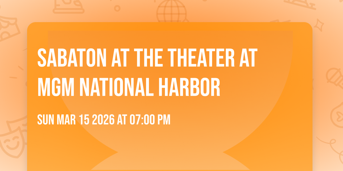 Sabaton at The Theater at MGM National Harbor