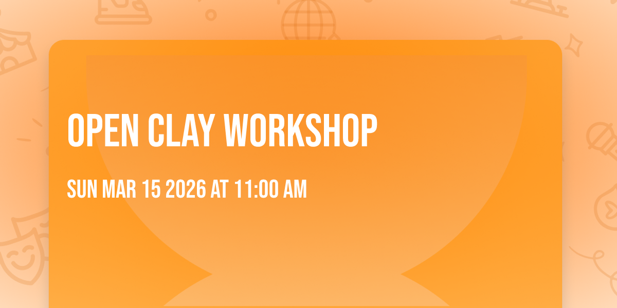 Open Clay Workshop
