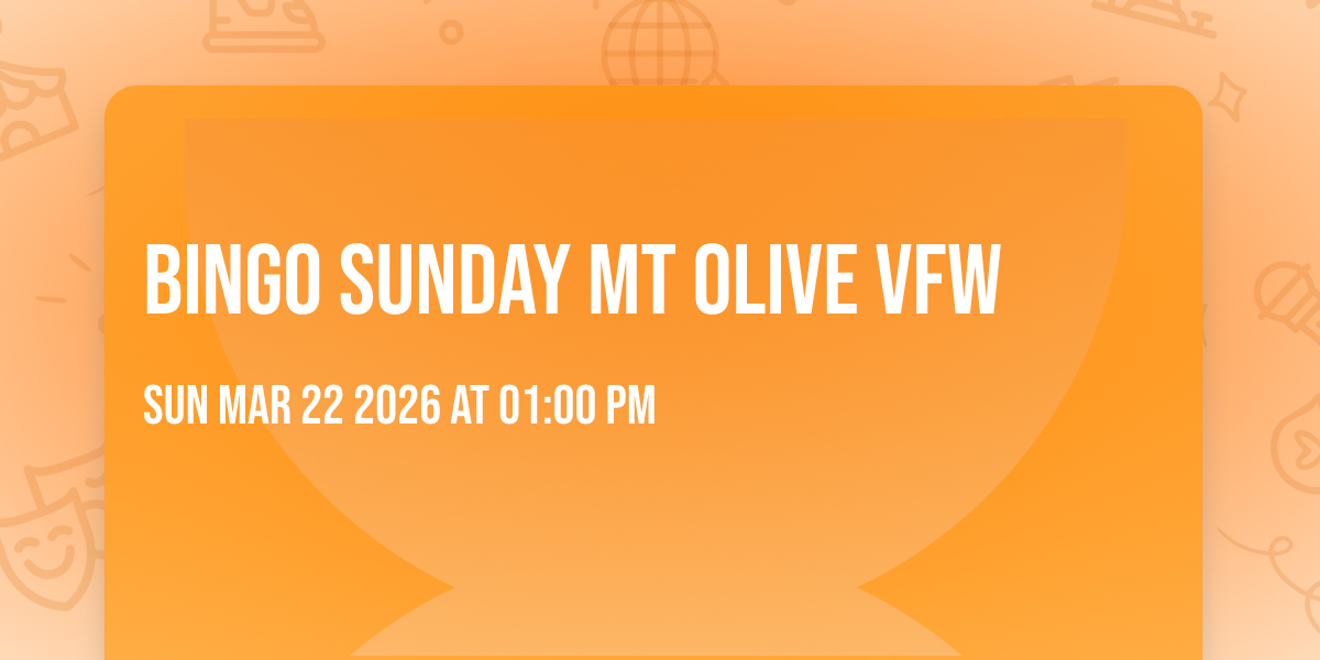 Bingo Sunday Mt Olive VFW 