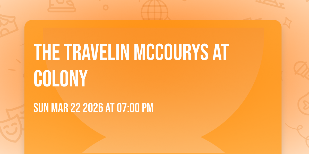 The Travelin McCourys at Colony