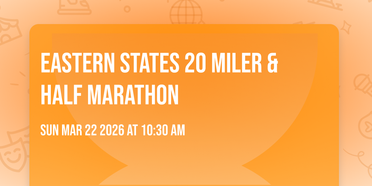 Eastern States 20 Miler & Half Marathon