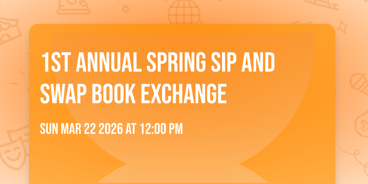 1st annual Spring Sip and Swap book exchange