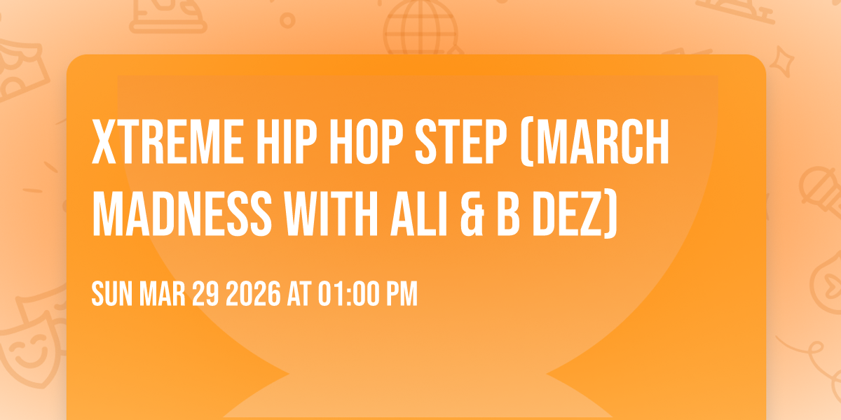 Xtreme Hip Hop Step (March Madness with Ali & B Dez)