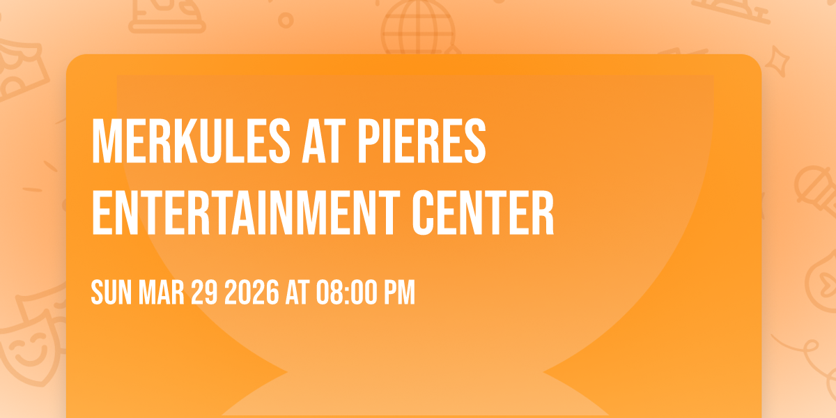 Merkules at Pieres Entertainment Center