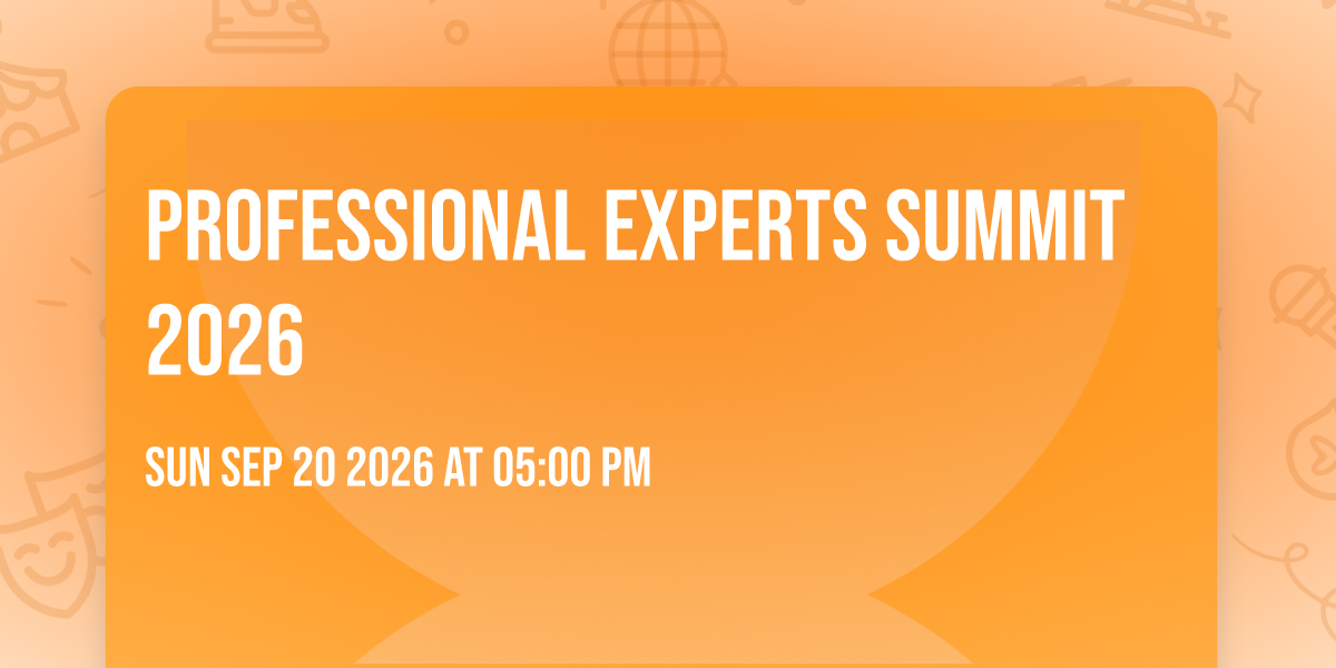 Professional Experts Summit 2026