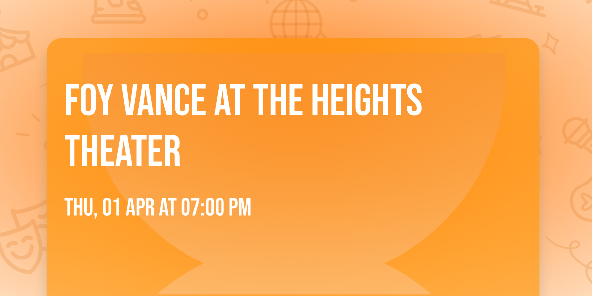 Foy Vance at The Heights Theater