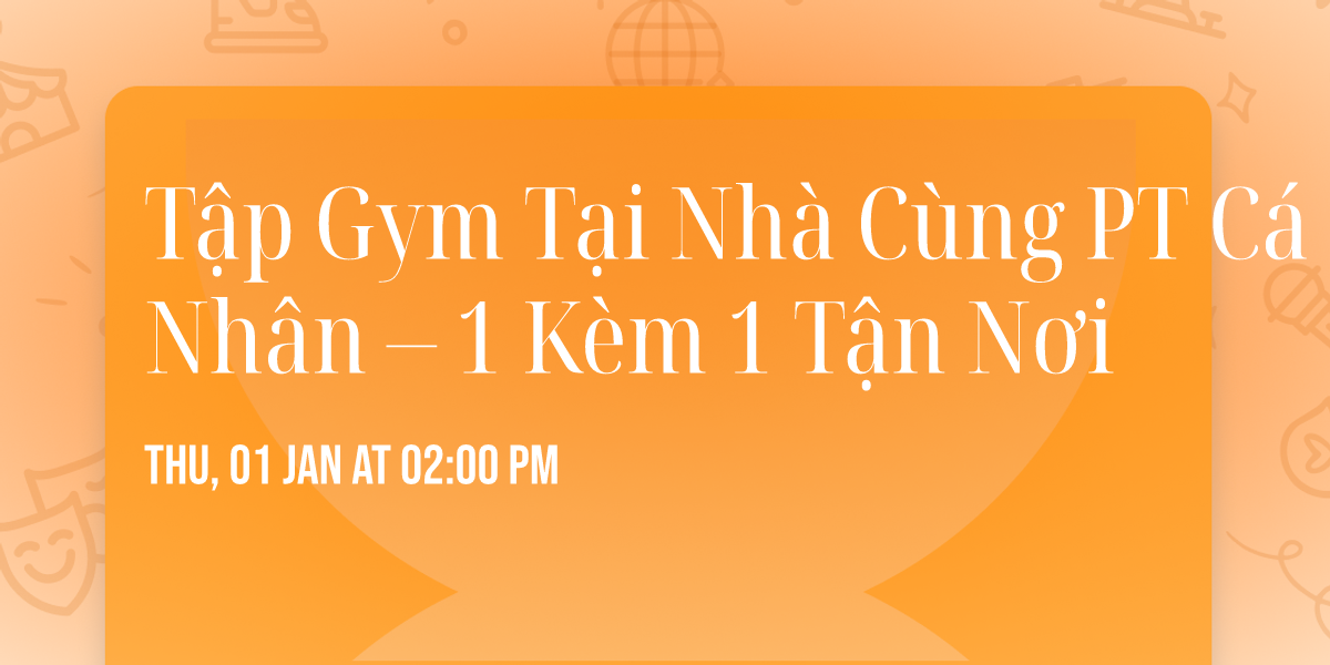 \ud83c\udfe0 T\u1eadp Gym T\u1ea1i Nh\u00e0 C\u00f9ng PT C\u00e1 Nh\u00e2n \u2013 1 K\u00e8m 1 T\u1eadn N\u01a1i