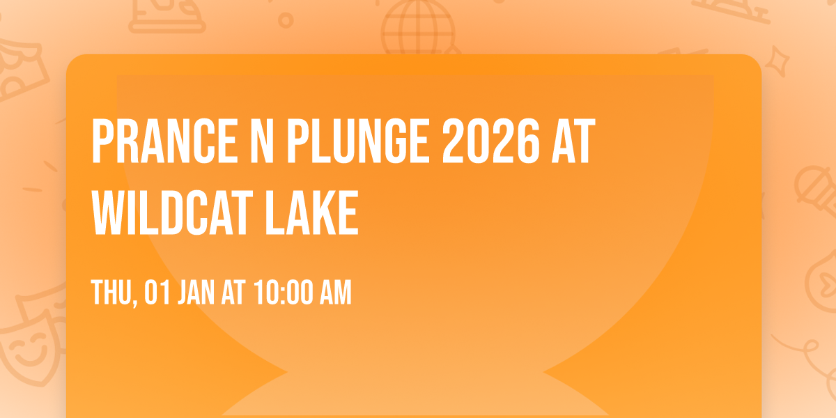 Prance N Plunge 2026 at Wildcat Lake 