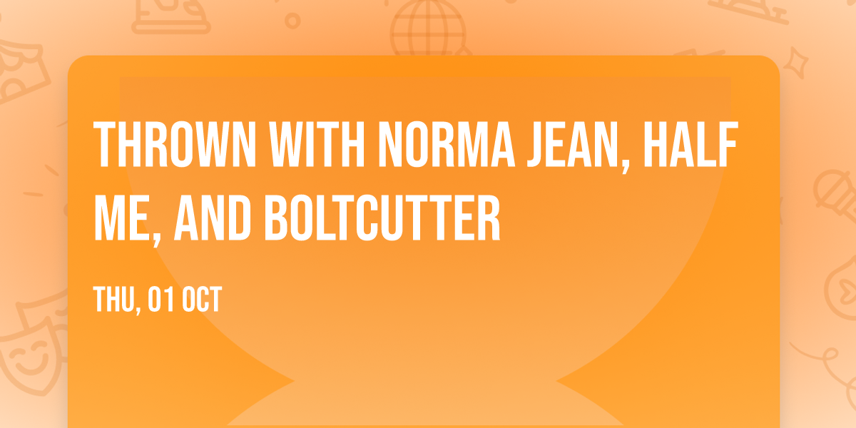 THROWN with Norma Jean, Half Me, and Boltcutter