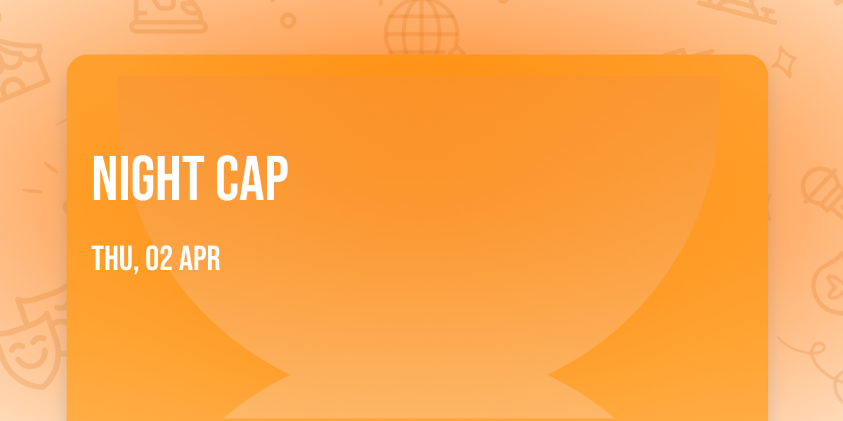 Night Cap