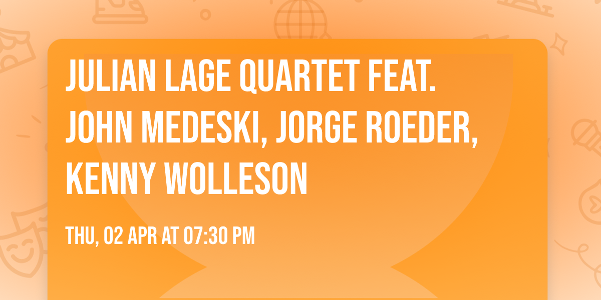 Julian Lage Quartet Feat. John Medeski, Jorge Roeder, Kenny Wolleson 