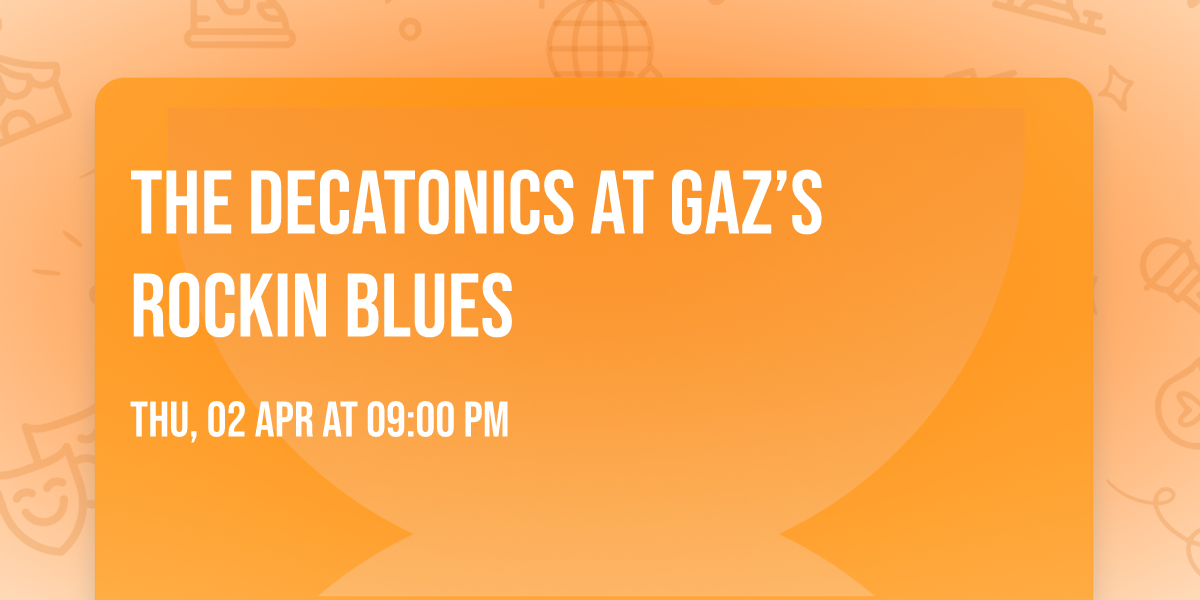 The Decatonics at Gaz\u2019s Rockin Blues 