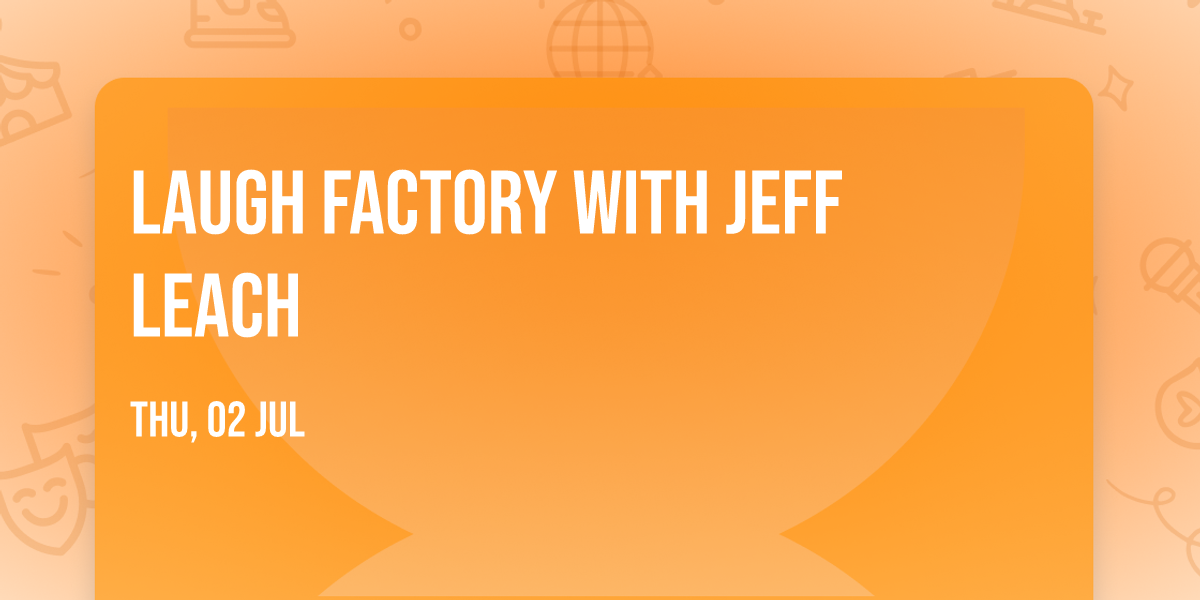 Laugh Factory with Jeff Leach