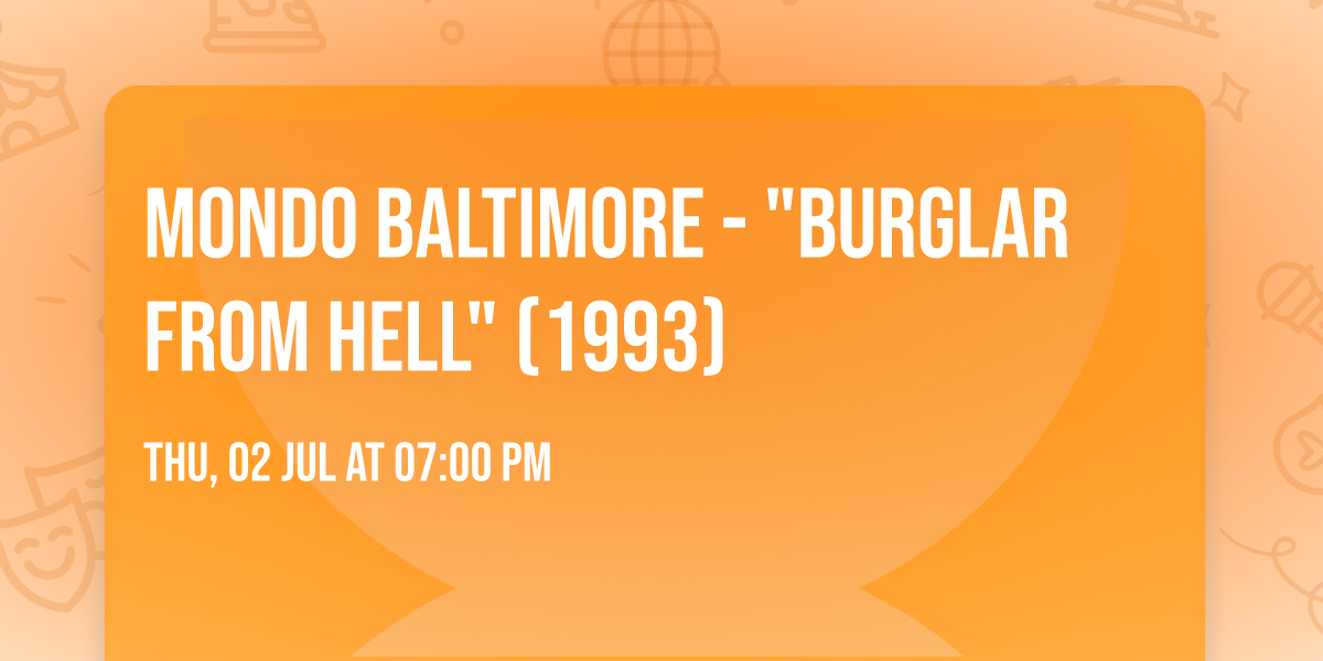 Mondo Baltimore - "Burglar From Hell" (1993)